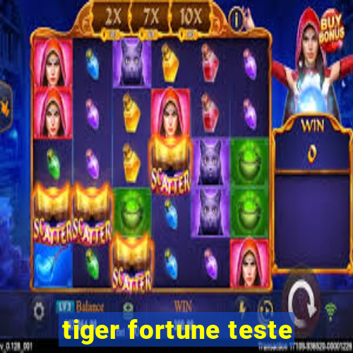 tiger fortune teste